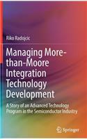 Managing More-Than-Moore Integration Technology Development