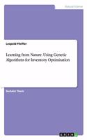 Learning from Nature. Using Genetic Algorithms for Inventory Optimisation