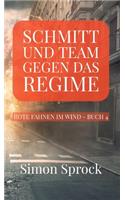 Schmitt und Team gegen das Regime