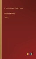 Hijos de Madrid