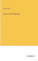 Slavery and the Remedy