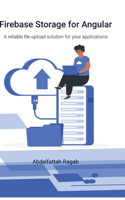 Firebase Storage for Angular: A reliable file upload solution for your applications