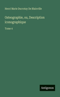 Osteographie, ou, Description iconographique