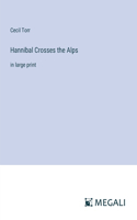 Hannibal Crosses the Alps
