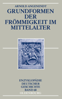 Grundformen Der Frommigkeit Im Mittelalter