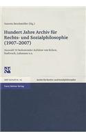 Hundert Jahre Archiv Fur Rechts- Und Sozialphilosophie (1907-2007)