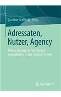 Adressaten, Nutzer, Agency