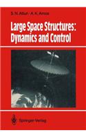 Large Space Structures: Dynamics and Control