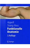 Funktionelle Anatomie: Grundlagen Sportlicher Leistung Und Bewegung