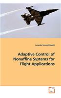 Adaptive Control of Nonaffine Systems for Flight Applications