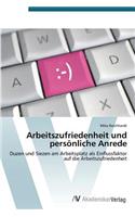 Arbeitszufriedenheit und persönliche Anrede