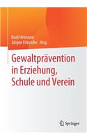 Gewaltprävention in Erziehung, Schule Und Verein