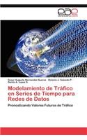 Modelado de Trafico En Series de Tiempo Para Redes de Datos