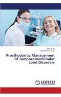 Prosthodontic Management of Temporomandibular Joint Disorders