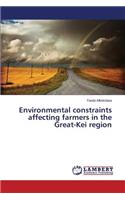 Environmental constraints affecting farmers in the Great-Kei region