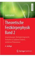 Theoretische Festkörperphysik Band 2