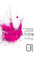 HubSpot Certification Guide: The entire preparation for the HubSpot Tool Certification in 8 days