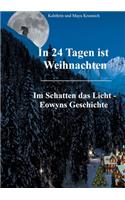 In 24 Tagen ist Weihnachten: Im Schatten das Licht - Eowyns Geschichte