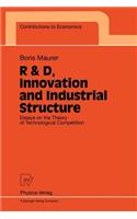 R & D, Innovation and Industrial Structure