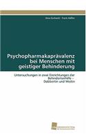 Psychopharmakaprävalenz bei Menschen mit geistiger Behinderung