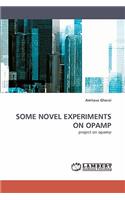 Some Novel Experiments on Opamp