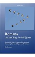 Romana Und Der Flug Der Wildganse