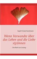 Wenn Verwandte über das Leben und die Liebe s(p)innen
