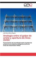 Analogía entre el golpe de ariete y apertura de línea HVDC: (Spanish)