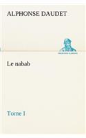 Le nabab, tome I: (French)