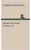 Sanitary and Social Lectures, etc