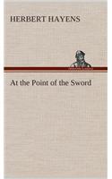 At the Point of the Sword