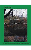 Die Kasseler Künstlernekropole: (German)