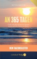 An 365 Tagen - Dein Tagesbegleiter in deutsch: Greife nach den Sternen am Himmel anstatt nach den Steinen am Boden.