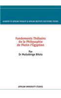 Fondements Thébains de la Philosophie de Plotin l'Égyptien