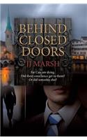 Behind Closed Doors