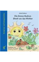 Sonne Gudrun - Streit um das Wetter