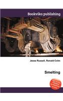 Smelting