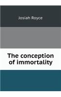 The Conception of Immortality