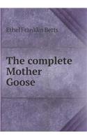 The Complete Mother Goose