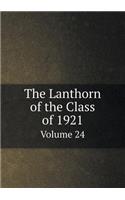 The Lanthorn of the Class of 1921 Volume 24: (English)