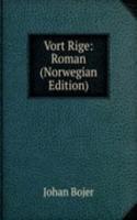 VORT RIGE ROMAN NORWEGIAN EDITION