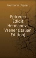Epicvrea Edidit Hermannvs Vsener (Italian Edition)