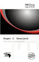 Roger J. Beaujard