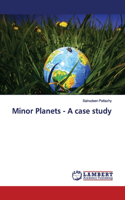 Minor Planets - A case study