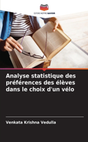 Analyse statistique des préférences des élèves dans le choix d'un vélo