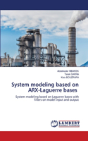 System modeling based on ARX-Laguerre bases