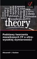 Podstawy tworzenia mozaikowych FP o ultra-wysokiej wymiarowości