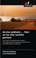 Avviso globale ... Non ne ho mai sentito parlare