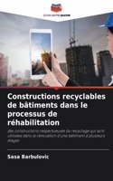 Constructions recyclables de bâtiments dans le processus de réhabilitation