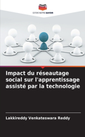 Impact du réseautage social sur l'apprentissage assisté par la technologie